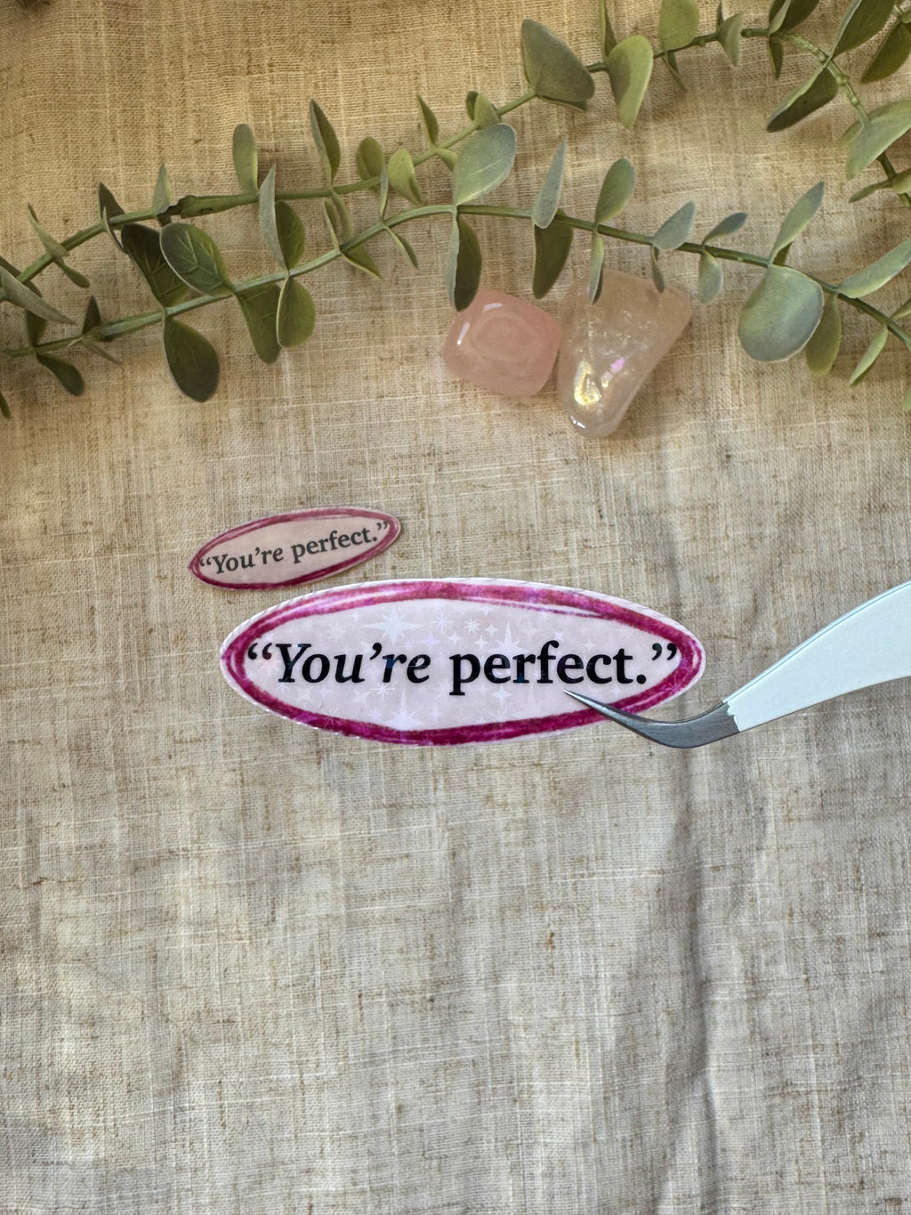 "You're Perfect" Sticker