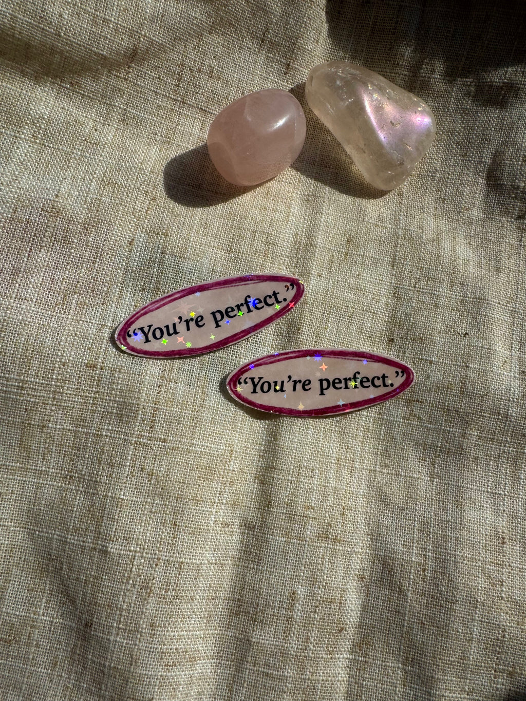 "You're Perfect" Sticker